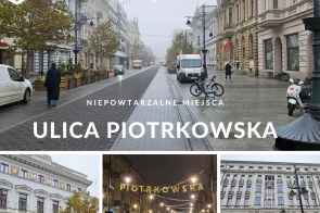 Grafika prezentuje ulicę Piotrkowską w Łodzi w kilku ujęciach. Na górze widok ulicy z kamienicami, latarniami i drzewami w donicach, z napisem „Niepowtarzalne miejsca – Ulica Piotrkowska”. Na dole zdjęcia detali: budynków, iluminacji „Piotrkowska” i fasady Hotelu Grand.