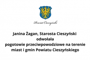 Starosta Cieszyński odwołała pogotowie przeciwpowodziowe na terenie miast i gmin Powiatu Cieszyńskiego