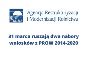 31 marca ruszają dwa nabory wniosków z PROW 2014-2020  