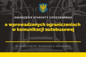 Ogłoszenie Starosty Cieszyńskiego o wprowadzonych ograniczeniach w komunikacji autobusowej 