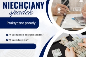 W prawym górnym rogu znajduje się jest osoba podpisująca dokument. W lewym dolnym roku znajduje się osoba przeliczająca pieniądze. Napis "Niechciany spadek. Praktyczne porady" podkreśla tematykę związaną z różnymi sposobami postępowania ze spadkiem.