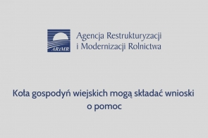 Koła gospodyń wiejskich mogą składać wnioski o pomoc 