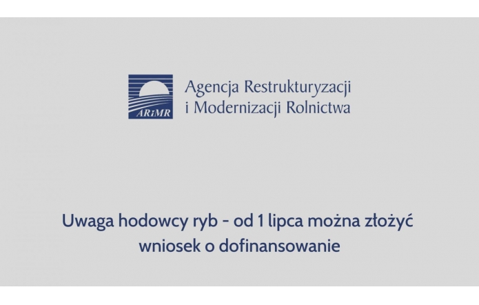 uwaga-hodowcy-ryb-od-1-lipca-mozna-zlozyc-w-arimr-wniosek-o-dofinansowanie