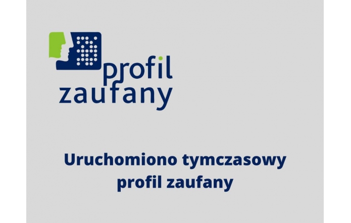  Uruchomiono tymczasowy profil zaufany