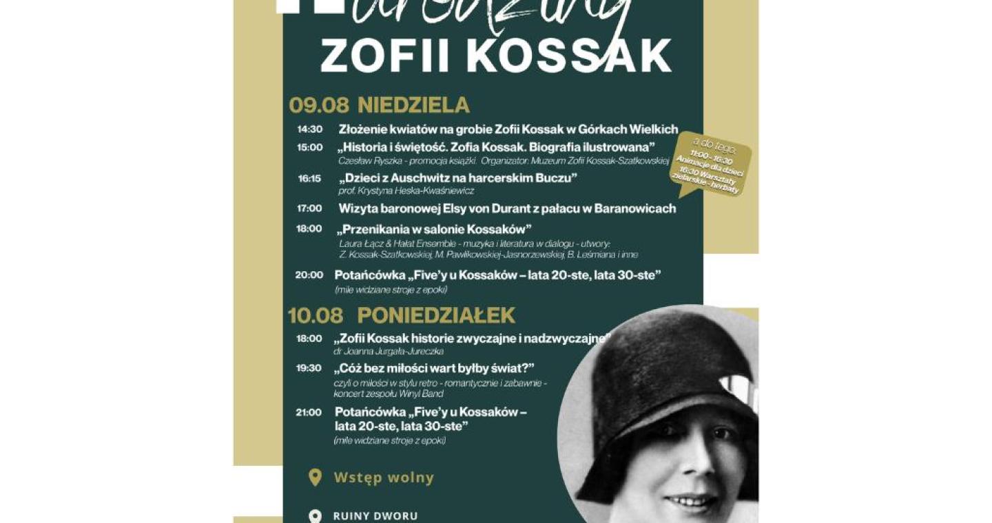 Plakat wydarzenia utrzymany w ciemnozielonej, beżowej i białej kolorystyce. Zawiera program spotkań. Po prawej stronie widoczny jest czarno-biały portret Zofii Kossak, a na dole umieszczono logotypy partnerów projektu.
