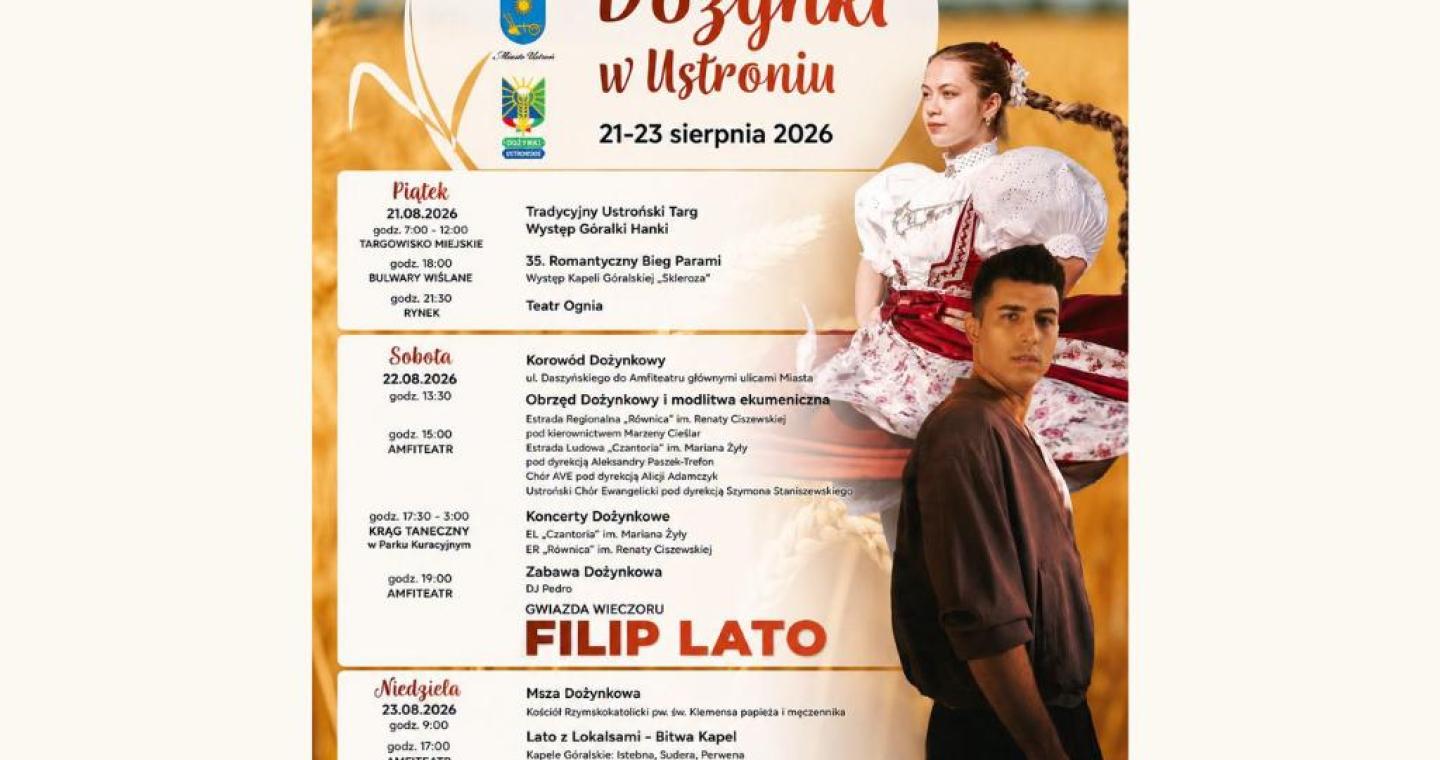 Plakat Powiatowo-Gminnych Dożynek w Ustroniu z motywem pola zbóż w tle. Po prawej stronie widoczna jest kobieta w stroju regionalnym oraz mężczyzna w ciemnym ubraniu. W centralnej części umieszczono nazwę wydarzenia, termin oraz szczegółowy program. Na dole znajdują się logotypy partnerów i sponsorów.