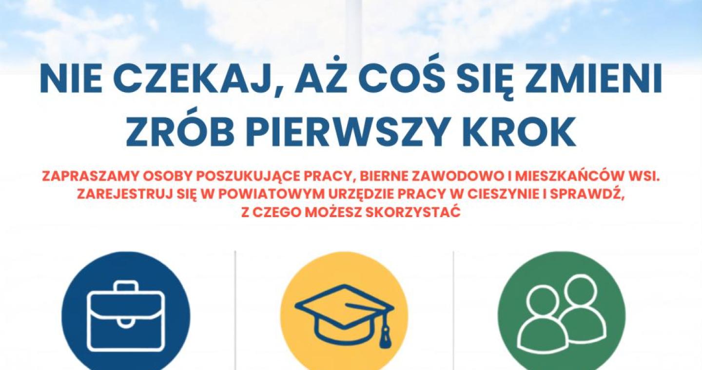 Grafika Powiatowego Urzędu Pracy w Cieszynie zachęcająca do podjęcia pierwszego kroku w kierunku zatrudnienia. Na tle nieba widoczny jest drogowskaz z napisami: praca, staż, szkolenie i dotacja. Urząd zaprasza osoby poszukujące pracy i bierne zawodowo do skorzystania z ofert pracy i staży, szkoleń oraz poradnictwa zawodowego. Dane kontaktowe: Plac Wolności 6 w Cieszynie, tel. 33 858 63 39, strona cieszyn.praca.gov.pl.