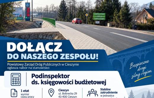 Grafika informująca o naborze do Powiatowego Zarządu Dróg Publicznych w Cieszynie na stanowisko podinspektora ds. księgowości budżetowej. W tle zdjęcie drogi powiatowej z terenu Powiatu Cieszyńskiego. Na grafice logo PZDP oraz herb Powiatu Cieszyńskiego. Nabór dotyczy pracy na pełny etat w Cieszynie przy ul. Bobreckiej 29. Termin składania dokumentów: 22 września 2026 r. do godz. 15.00. Hasło: „Dbamy o drogi Powiatu Cieszyńskiego